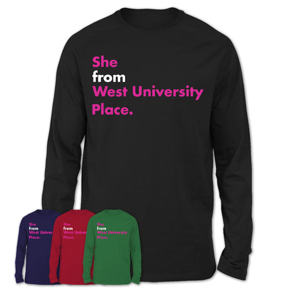 She From West University Place Shirt Texas State Birthday Gift For Her