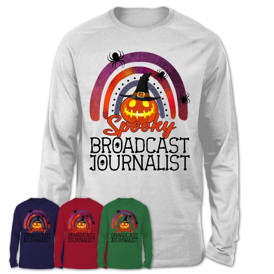 Spooky Broadcast Journalist Shirt, Halloween Rainbow Shirt for Women, Funny Pumpkin Shirt for Broadcast Journalist, Halloween Gift
