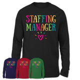 Staffing Manager Rainbow Lettering Heart Shirt, Employee Appreciation Gifts