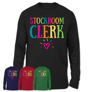 Stockroom Clerk Rainbow Lettering Heart Shirt, Employee Appreciation Gifts