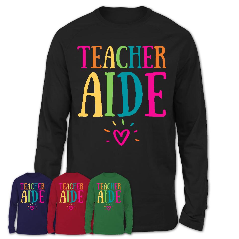 Teacher Aide Rainbow Lettering Heart Shirt, Employee Appreciation Gifts