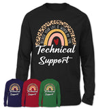 Technical Support Because Your Life Worth My Time Rainbow T-Shirt