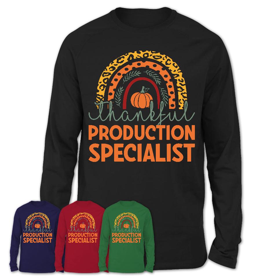 Thankful Production Specialist Shirt, Pumpkin Rainbow Sweater for Fall Lovers, Thanksgiving Gift for Production Specialist Women