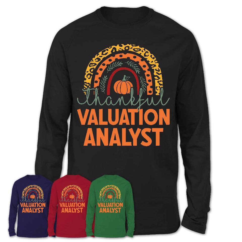 Thankful Valuation Analyst Shirt, Pumpkin Rainbow Sweater for Fall Lovers, Thanksgiving Gift for Valuation Analyst Women