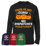 This Is My Scary 911 Dispatcher Costume, Halloween Pumpkin Shirt, Funny Coworker Gift