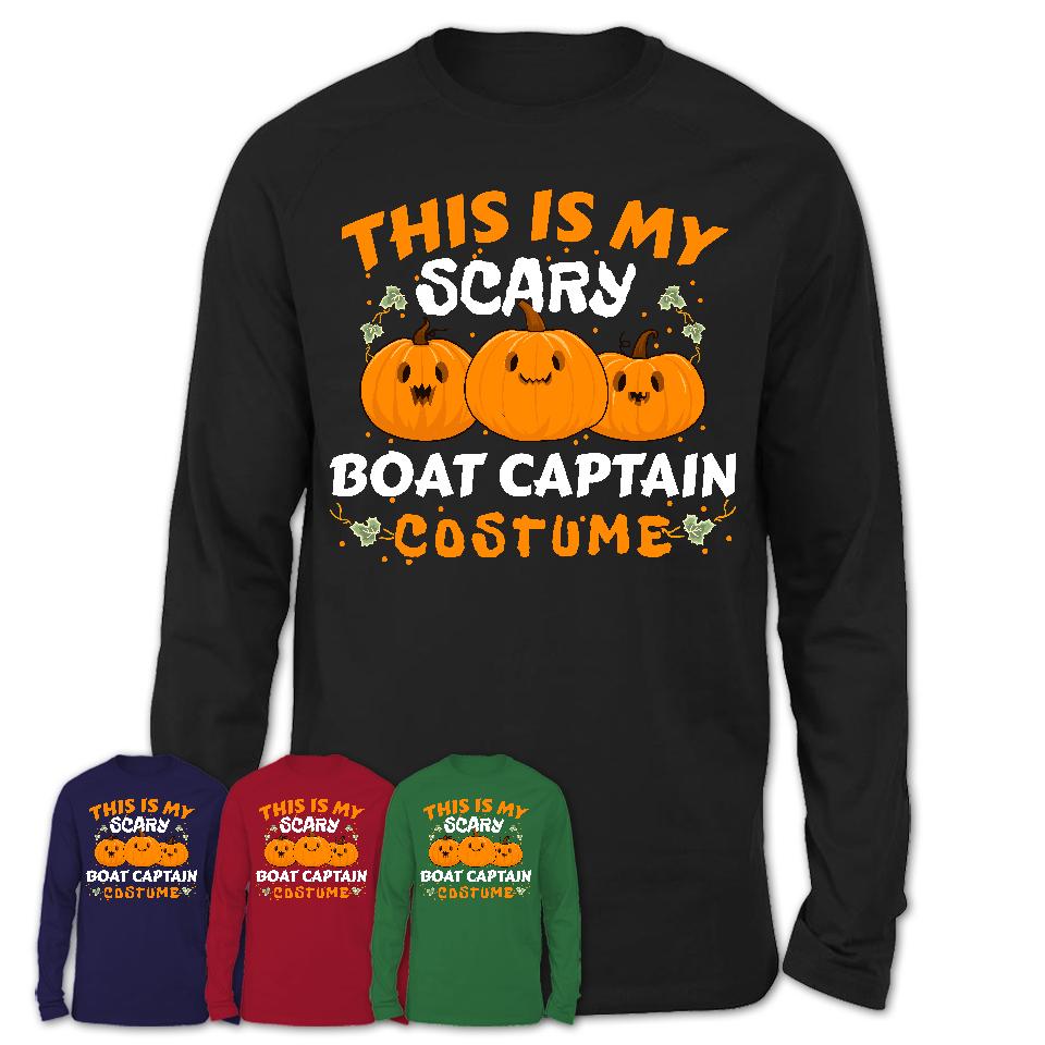 This Is My Scary Boat Captain Costume, Halloween Pumpkin Shirt, Funny Coworker Gift