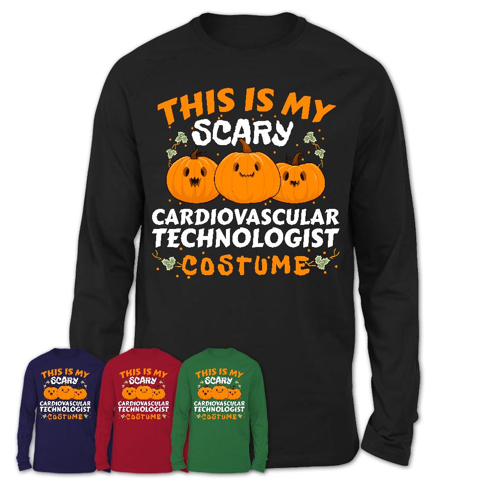 This Is My Scary Cardiovascular Technologist Costume, Halloween Pumpkin Shirt, Funny Coworker Gift