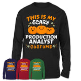 This Is My Scary Production Analyst Costume, Halloween Pumpkin Shirt, Funny Coworker Gift