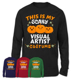 This Is My Scary Visual Artist Costume, Halloween Pumpkin Shirt, Funny Coworker Gift