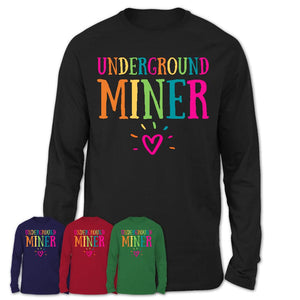 Underground Miner Rainbow Lettering Heart Shirt, Employee Appreciation Gifts