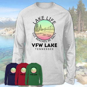 VFW Lake Tennessee Lake Life Cuz Beaches Be Salty Fishing Camping Team Shirt