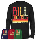 Vintage Bill Collector Limited Edition Job Shirt, Coworker Birthday Gift Idea