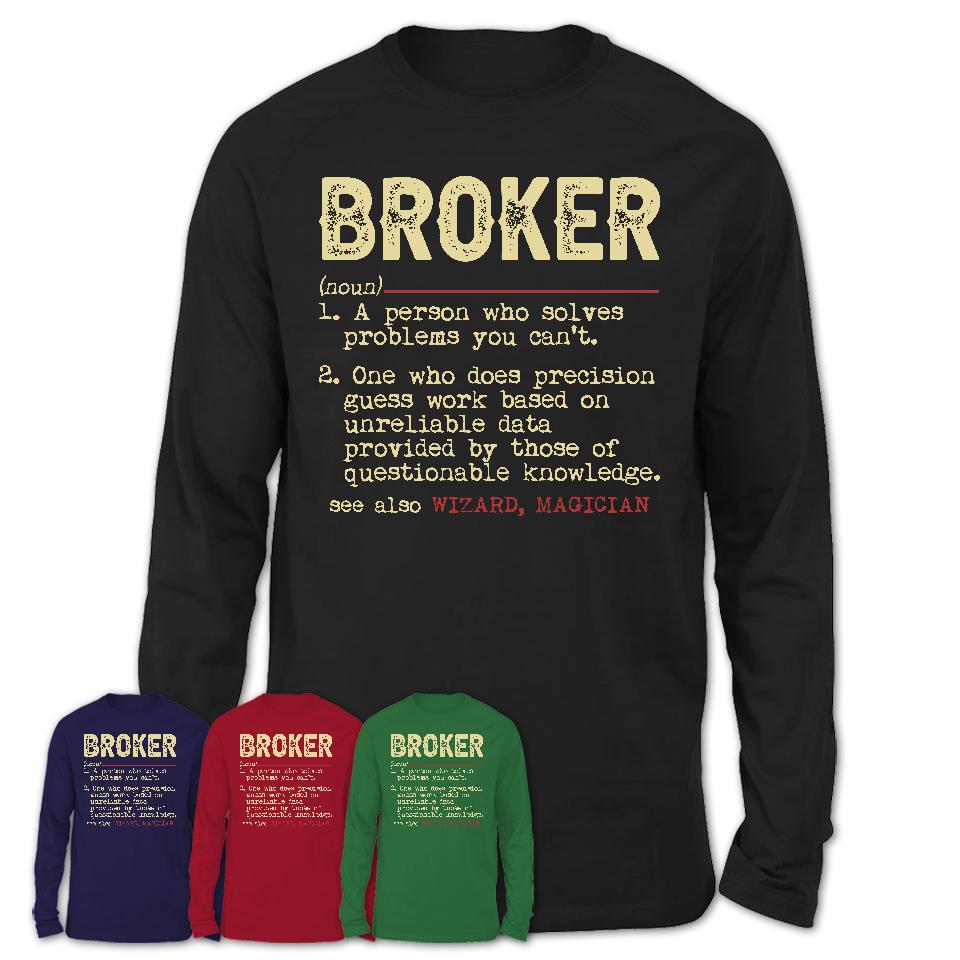 Vintage Broker Definition Shirt, Funny Coworker Gift Idea for Broker, New Job Gift