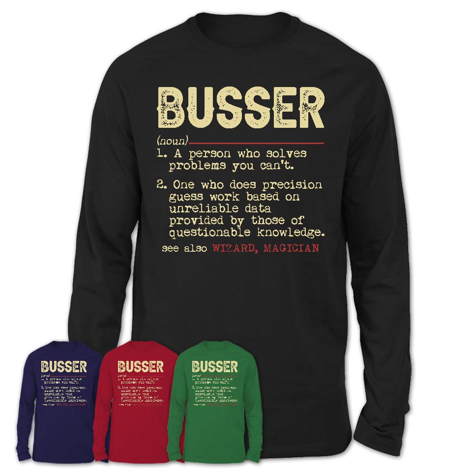Vintage Busser Definition Shirt, Funny Coworker Gift Idea for Busser, New Job Gift