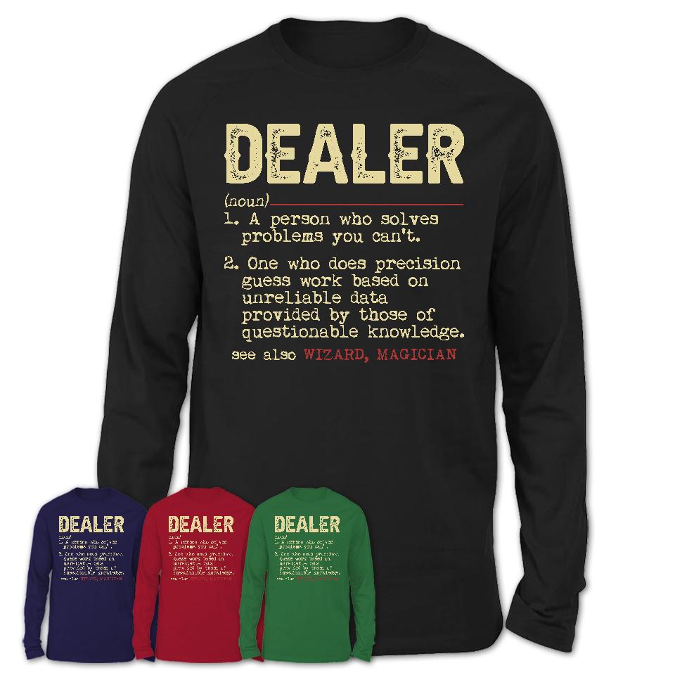 Vintage Dealer Definition Shirt, Funny Coworker Gift Idea for Dealer, New Job Gift