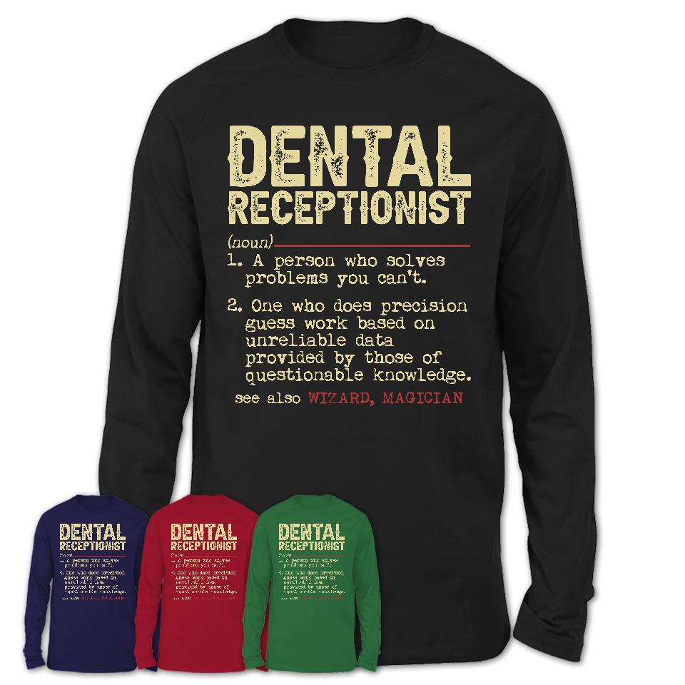 Vintage Dental Receptionist Definition Shirt, Funny Coworker Gift Idea for Dental Receptionist, New Job Gift