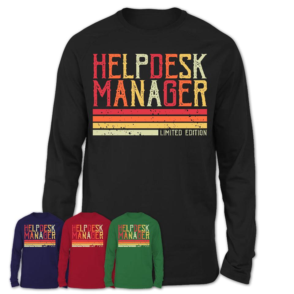 Vintage Helpdesk Manager Limited Edition Job Shirt, Coworker Birthday Gift Idea
