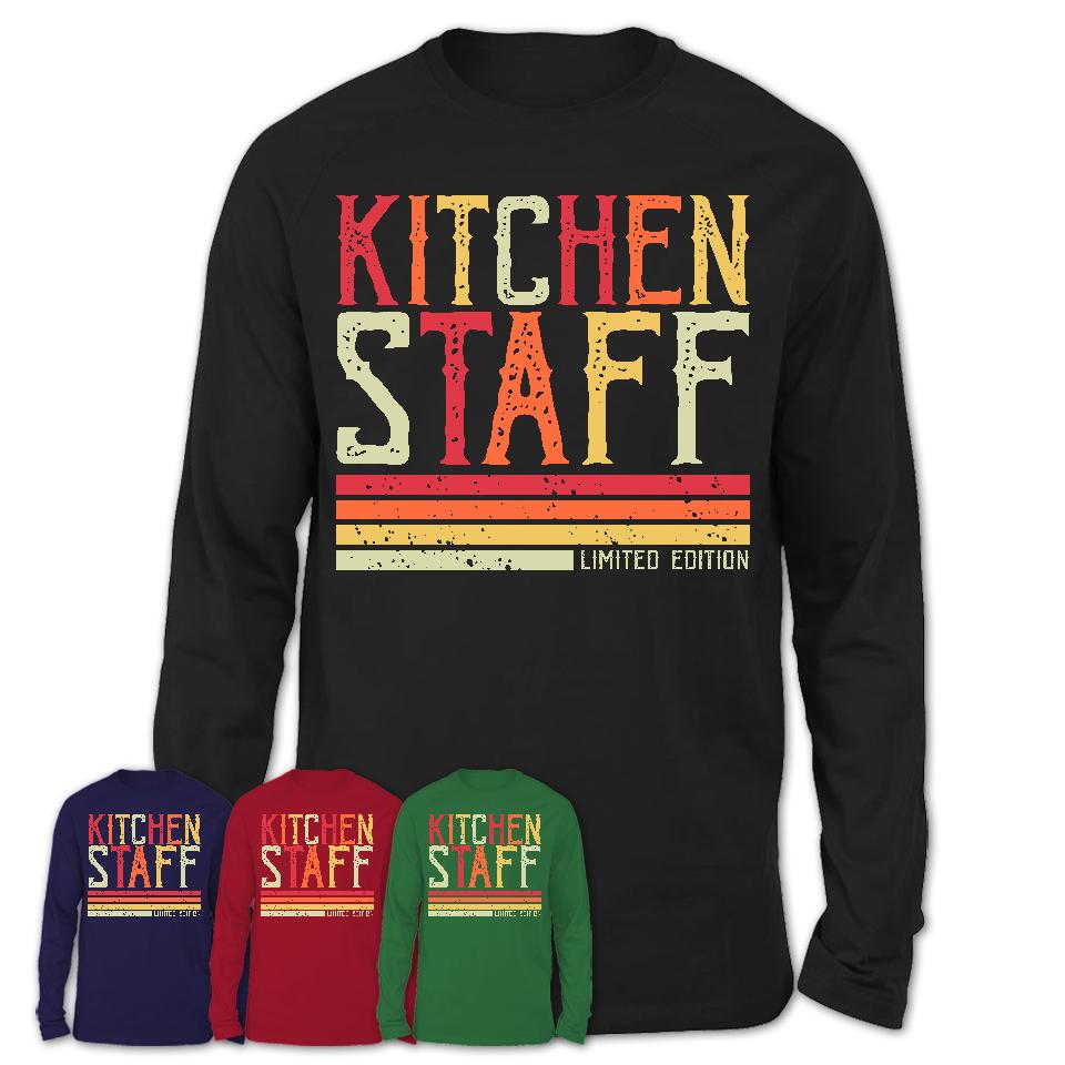 Vintage Kitchen Staff Limited Edition Job Shirt, Coworker Birthday Gift Idea