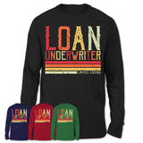 Vintage Loan Underwriter Limited Edition Job Shirt, Coworker Birthday Gift Idea