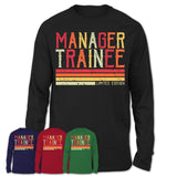 Vintage Manager Trainee Limited Edition Job Shirt, Coworker Birthday Gift Idea