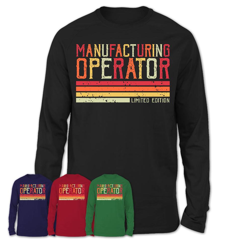 Vintage Manufacturing Operator Limited Edition Job Shirt, Coworker Birthday Gift Idea