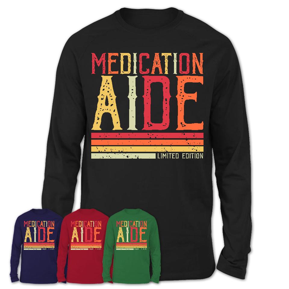 Vintage Medication Aide Limited Edition Job Shirt, Coworker Birthday Gift Idea