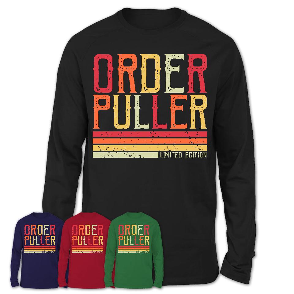 Vintage Order Puller Limited Edition Job Shirt, Coworker Birthday Gift Idea