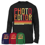 Vintage Photo Editor Limited Edition Job Shirt, Coworker Birthday Gift Idea