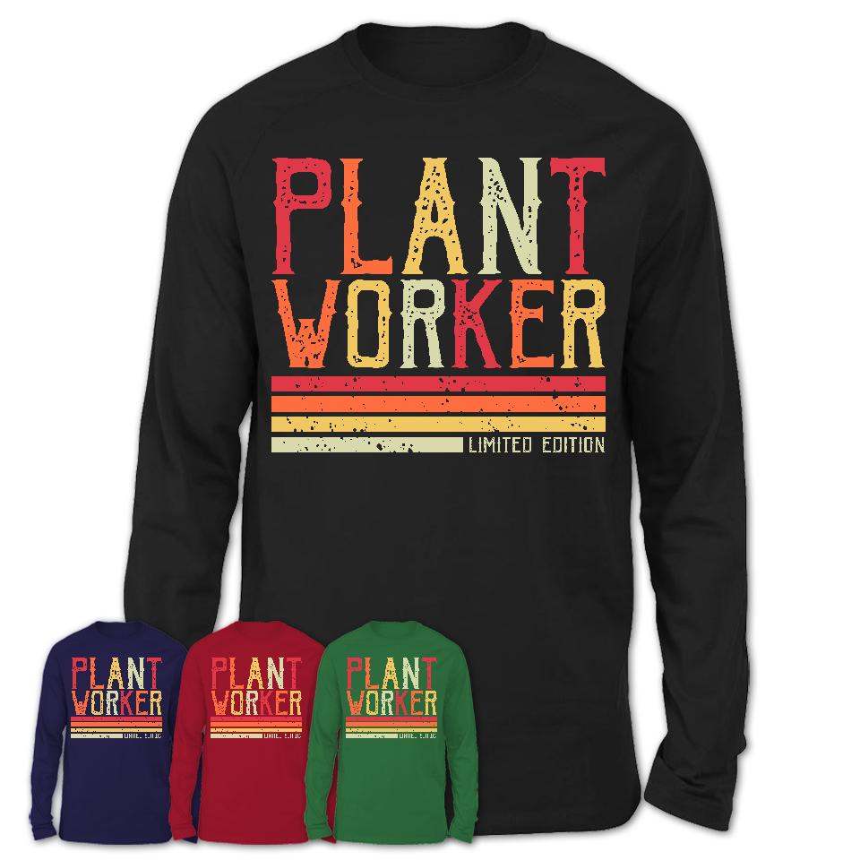 Vintage Plant Worker Limited Edition Job Shirt, Coworker Birthday Gift Idea
