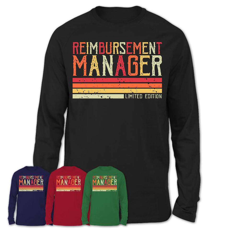 Vintage Reimbursement Manager Limited Edition Job Shirt, Coworker Birthday Gift Idea