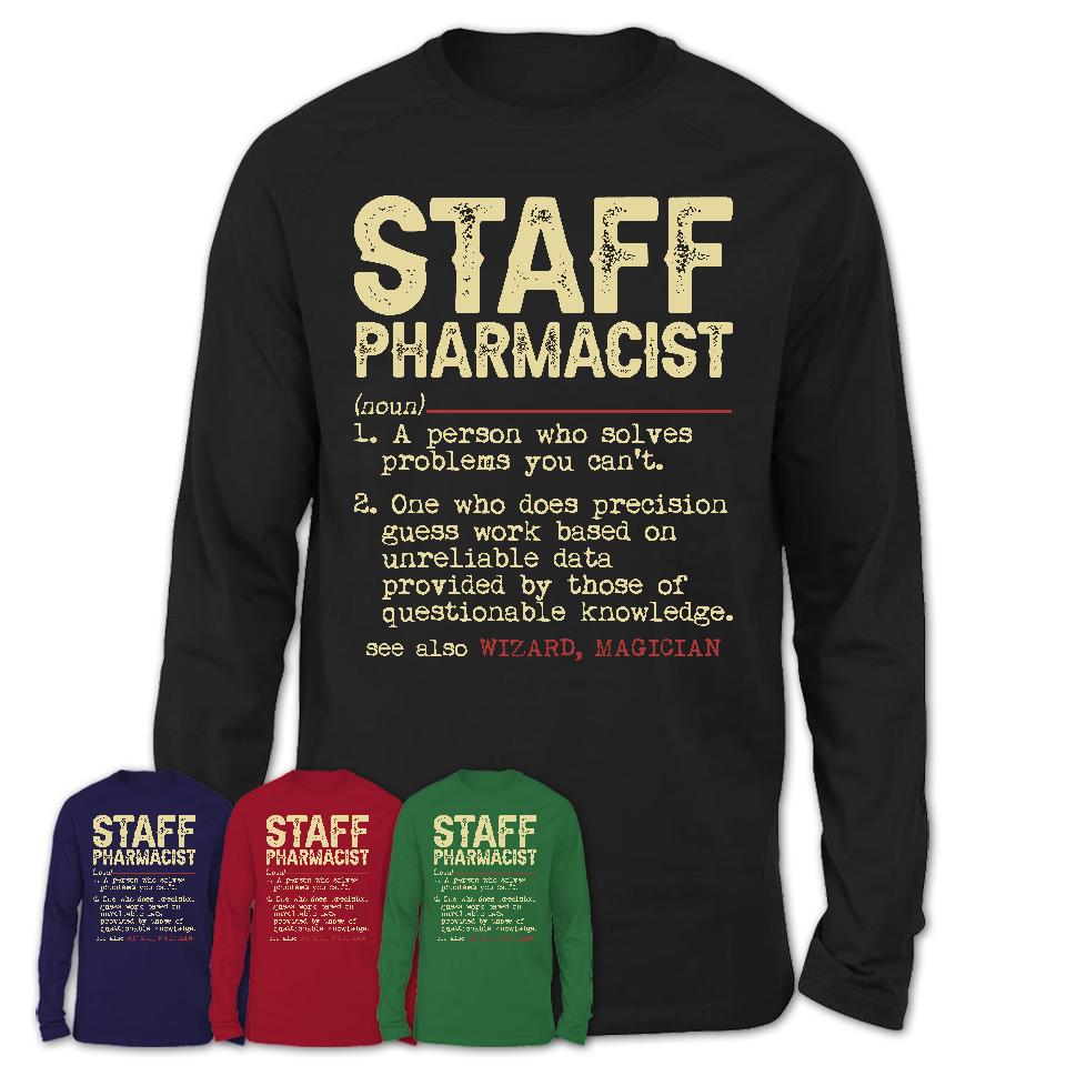 Vintage Staff Pharmacist Definition Shirt, Funny Coworker Gift Idea for Staff Pharmacist, New Job Gift