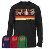 Vintage Surveillance Investigator Limited Edition Job Shirt, Coworker Birthday Gift Idea