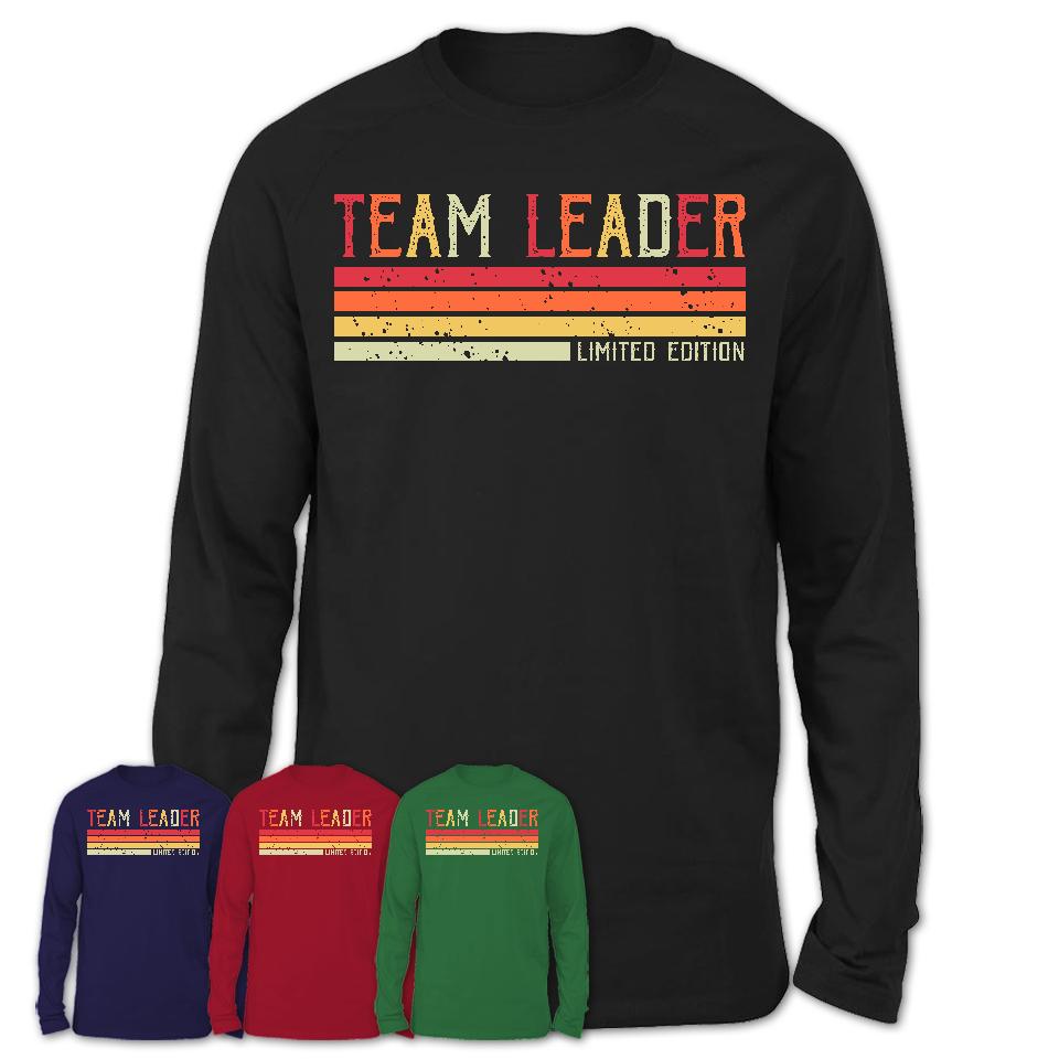 Vintage Team Leader Limited Edition Job Shirt, Coworker Birthday Gift Idea