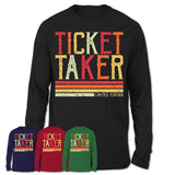 Vintage Ticket Taker Limited Edition Job Shirt, Coworker Birthday Gift Idea