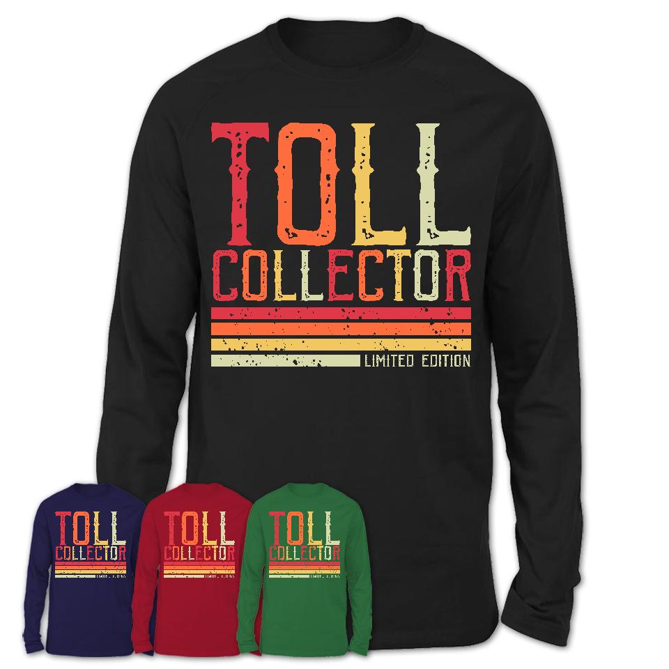 Vintage Toll Collector Limited Edition Job Shirt, Coworker Birthday Gift Idea