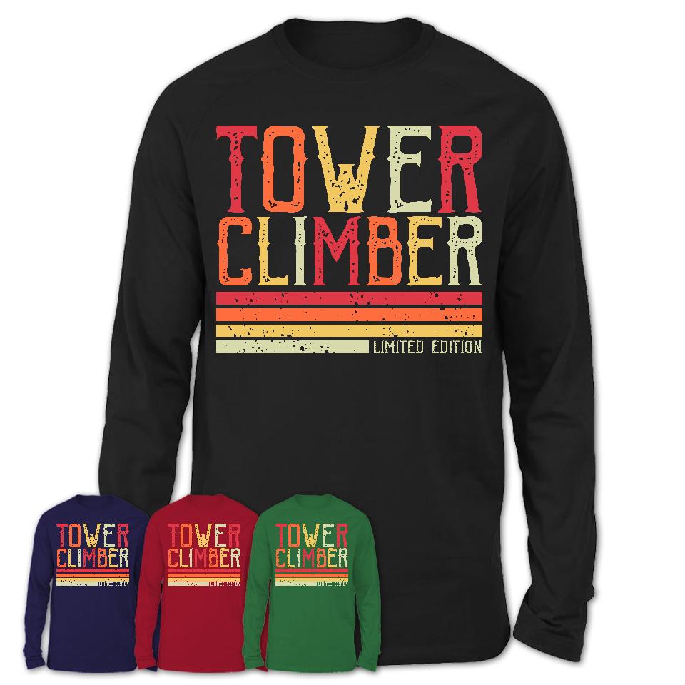 Vintage Tower Climber Limited Edition Job Shirt, Coworker Birthday Gift Idea