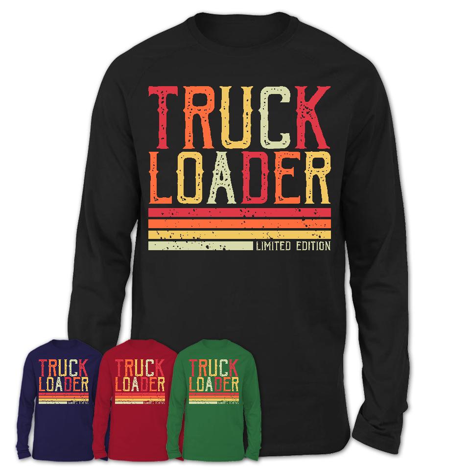Vintage Truck Loader Limited Edition Job Shirt, Coworker Birthday Gift Idea