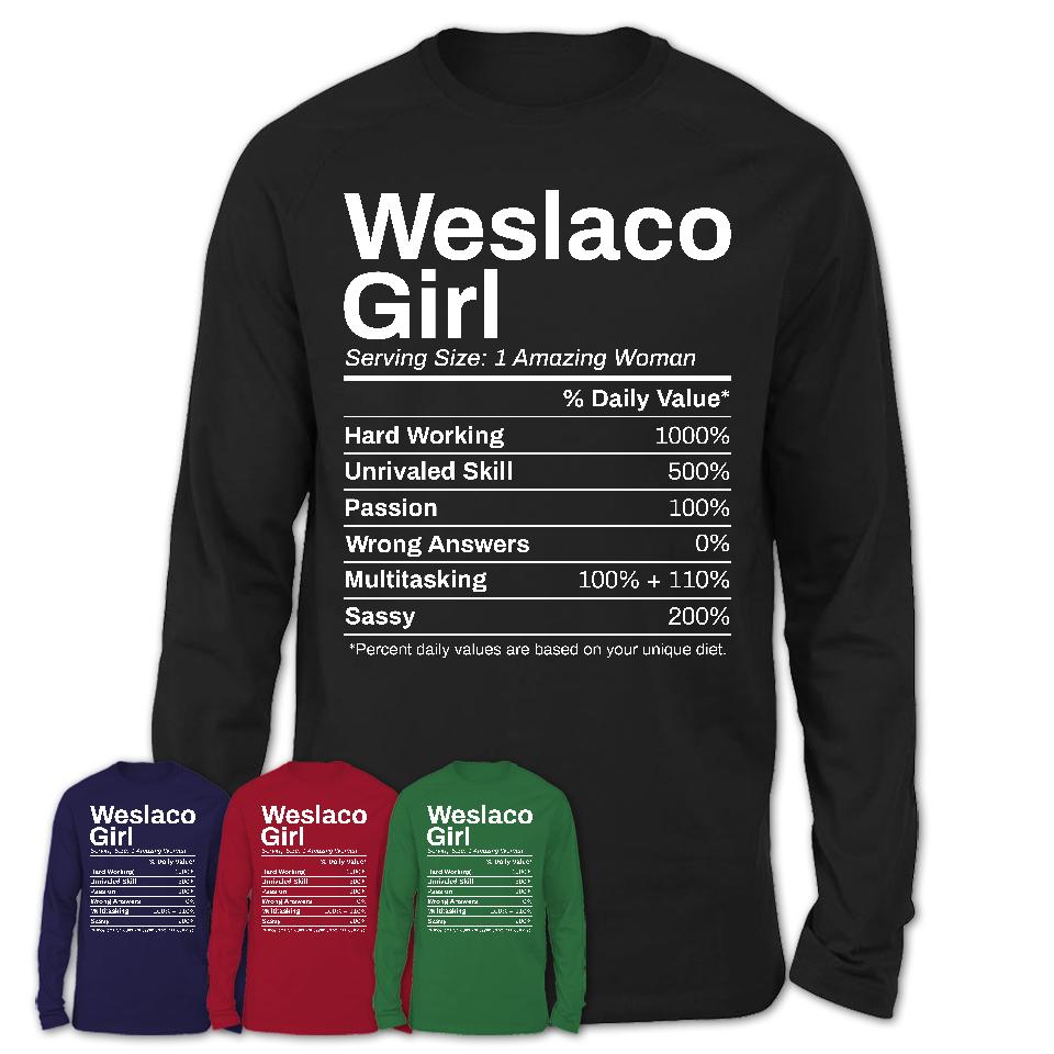 Weslaco Girl Texas Nutrition Facts Proud Vintage Sport Born Living City Home Roots USA Gift Women T-Shirt