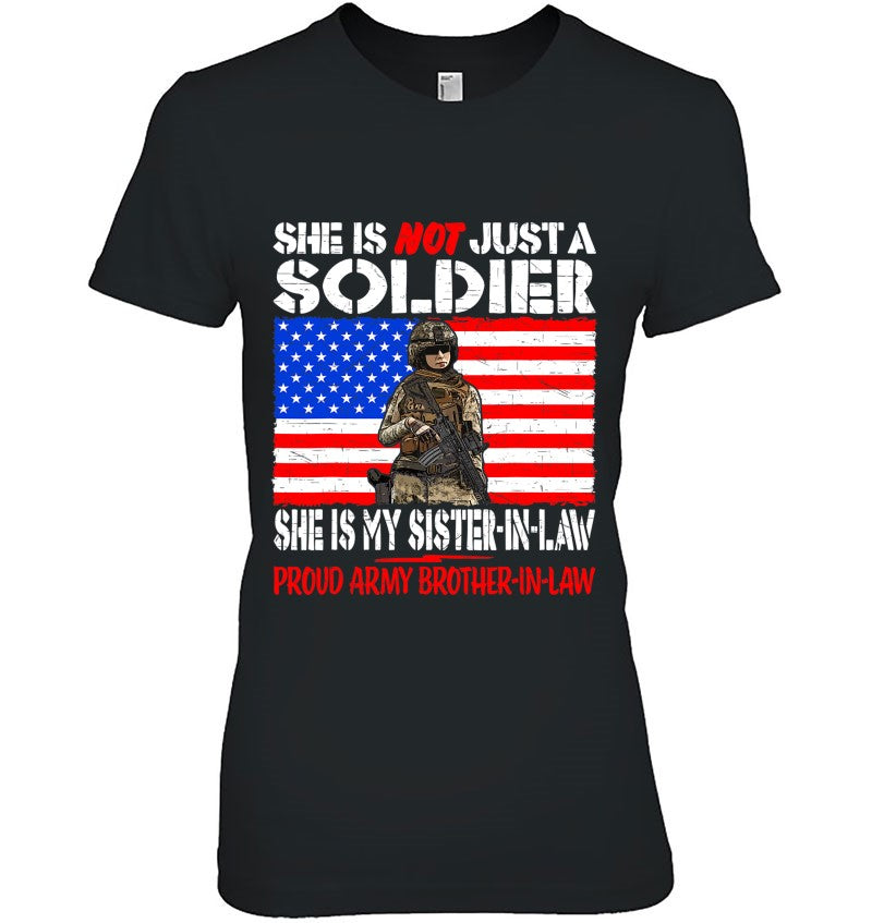 My Sister-In-Law My Soldier Hero - Proud Army Brother-In-Law T-Shirt