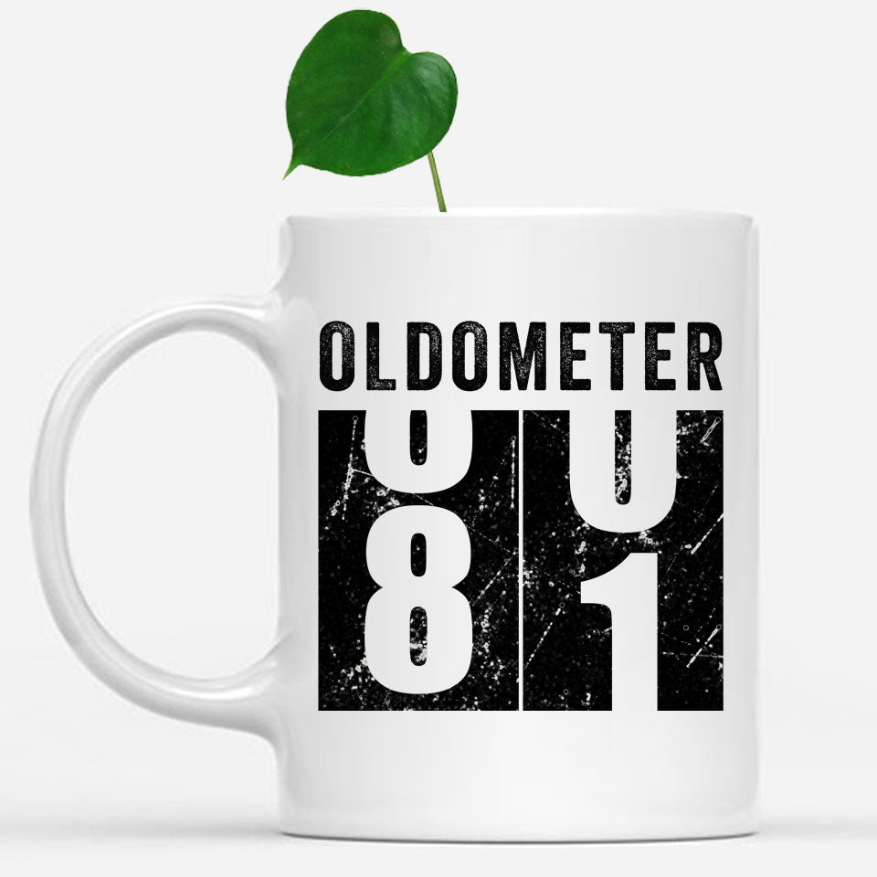 Oldometer 81 Mug, Turning 81 Mug, 81st Birthday Gift, 81 years Old Gift
