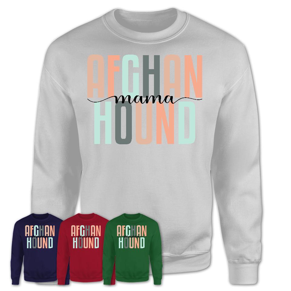 Afghan Hound Mama Shirt, Mom Of Afghan Hound Shirt, Dog Mom Gifts