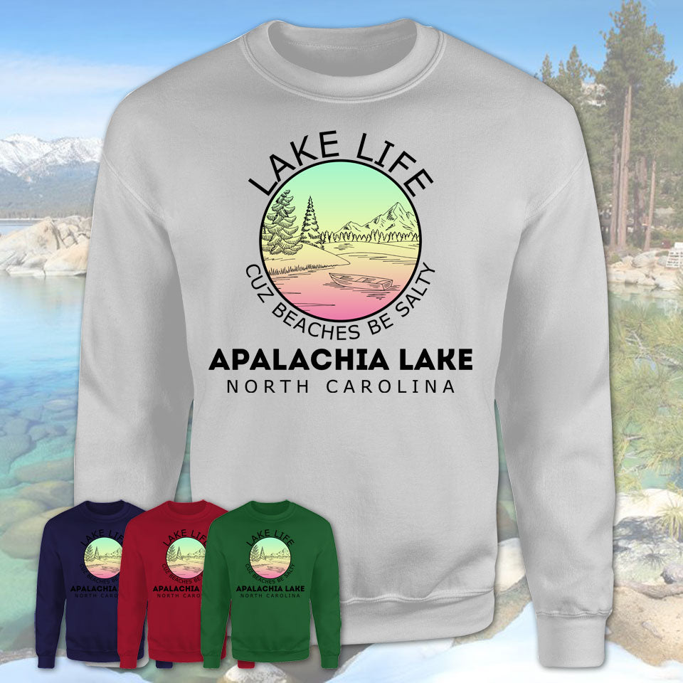 Apalachia Lake North Carolina Lake Life Cuz Beaches Be Salty Fishing Camping Team Shirt