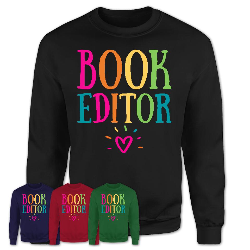 Book Editor Rainbow Lettering Heart Shirt, Employee Appreciation Gifts