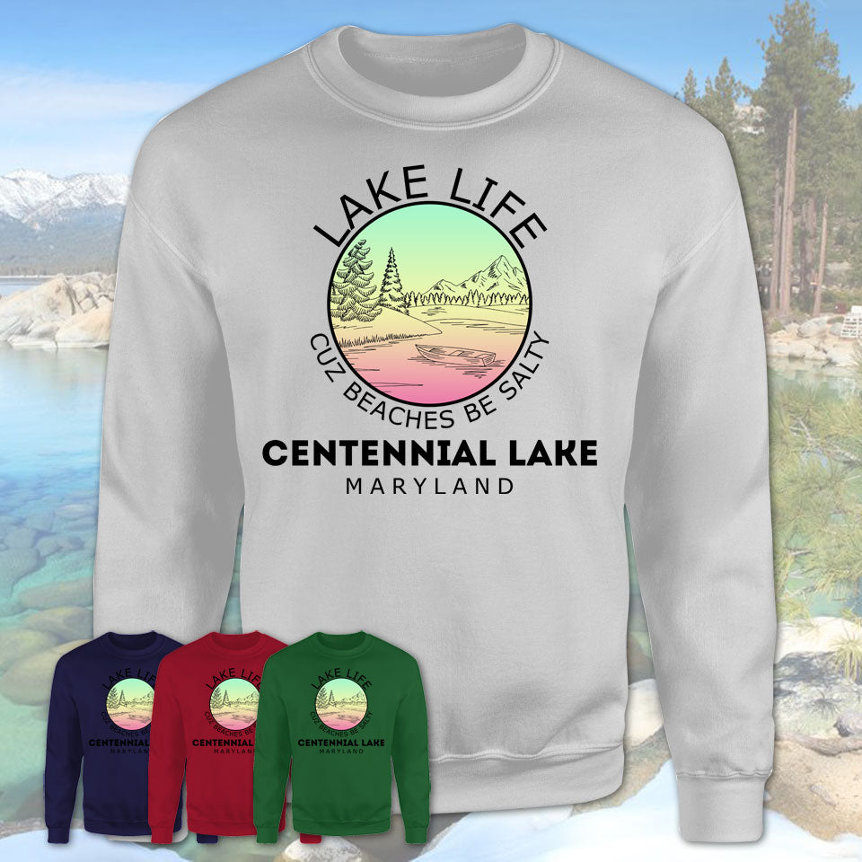 Centennial Lake Maryland Lake Life Cuz Beaches Be Salty Fishing Camping Team Shirt