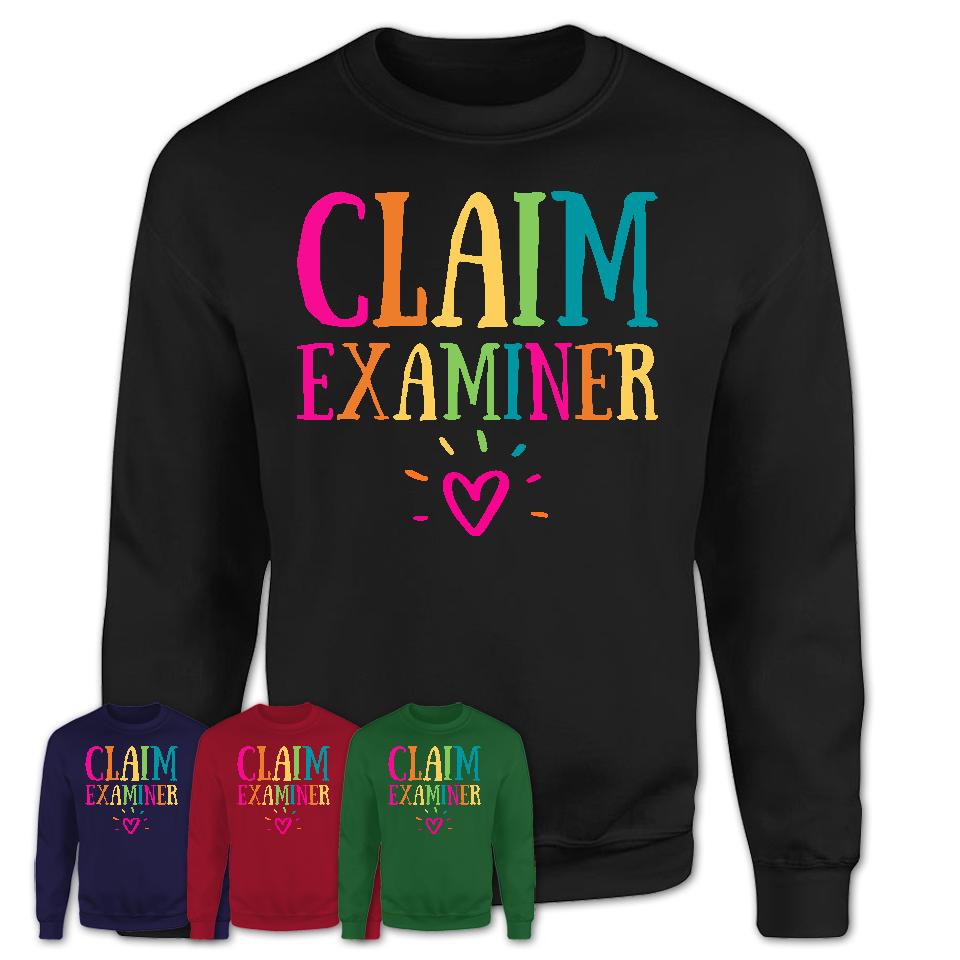 Claim Examiner Rainbow Lettering Heart Shirt, Employee Appreciation Gifts