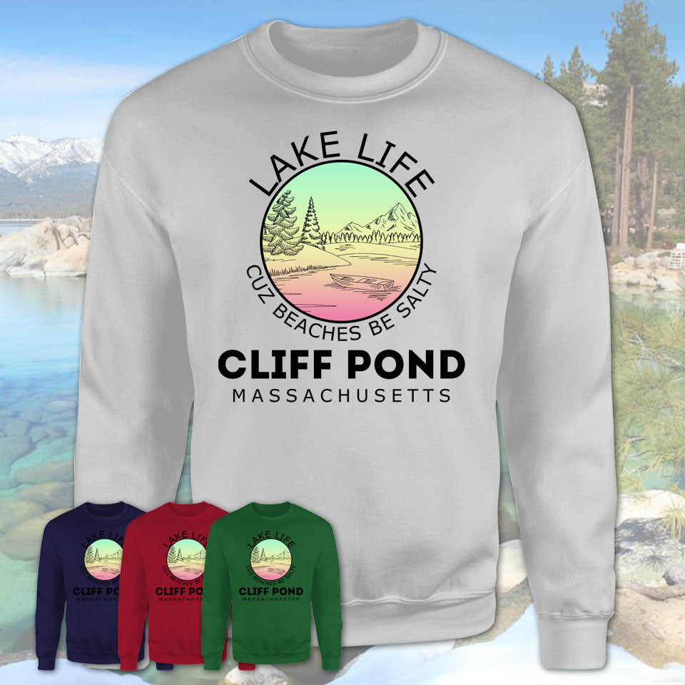 Cliff Pond Massachusetts Lake Life Cuz Beaches Be Salty Fishing Camping Team Shirt