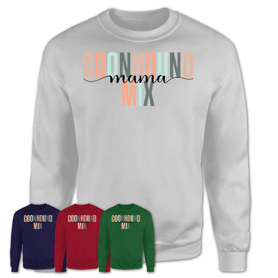 Coonhound Mix Mama Shirt, Mom Of Coonhound Mix Shirt, Dog Mom Gifts