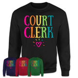Court Clerk Rainbow Lettering Heart Shirt, Employee Appreciation Gifts