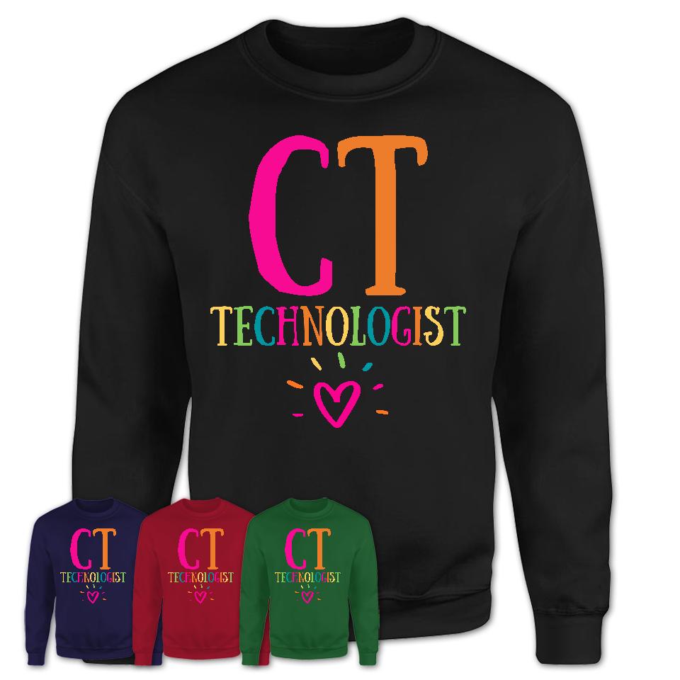 Ct Technologist Rainbow Lettering Heart Shirt, Employee Appreciation Gifts
