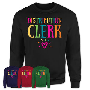Distribution Clerk Rainbow Lettering Heart Shirt, Employee Appreciation Gifts